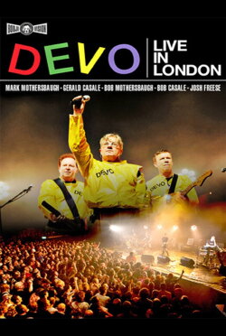 DEVO | Live in London (2009) DEVO | Live in London (2009)