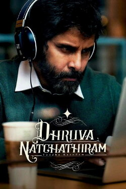 Dhruva Natchathiram: Chapter One – Yuddha Kaandam (2026) Dhruva Natchathiram: Chapter One – Yuddha Kaandam (2026)