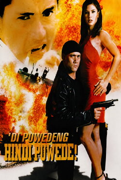 'Di Puwedeng Hindi Puwede (1999) 'Di Puwedeng Hindi Puwede (1999)