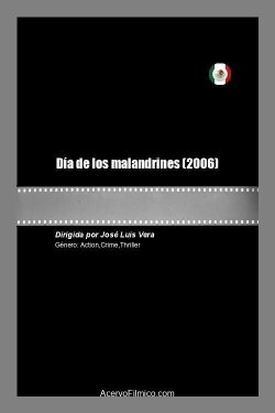 Día de los malandrines (2006) Día de los malandrines (2006)