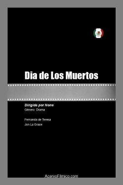 Dia de Los Muertos (2021) Dia de Los Muertos (2021)