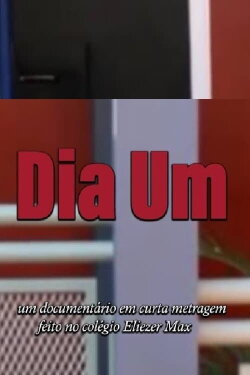 Dia Um (2017) Dia Um (2017)