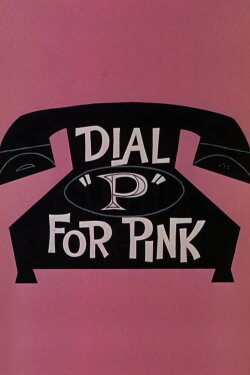 Dial 'P' for Pink (1965) Dial 'P' for Pink (1965)