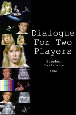 Dialogue for Two Players (1984) Dialogue for Two Players (1984)