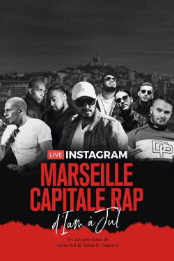 D'IAM à Jul, Marseille capitale du rap (2020) D'IAM à Jul, Marseille capitale du rap (2020)