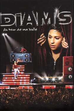 Diam's - Au tour de ma Bulle (2007)