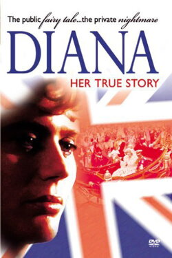 Diana: Her True Story (1993) Diana: Her True Story (1993)