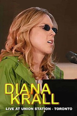 Diana Krall | Live at Union Station (2004) Diana Krall | Live at Union Station (2004)