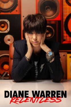 Diane Warren: Relentless (2025) Diane Warren: Relentless (2025)