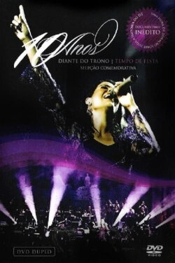 Diante do Trono - 10 Anos (2007) Diante do Trono - 10 Anos (2007)