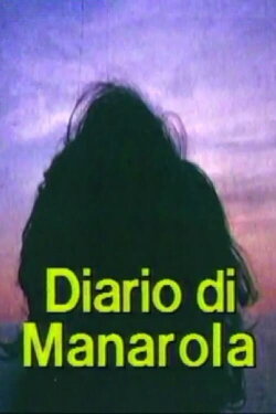 Diario di Manarola. Appunti per un film sull'esperienza di Telemaco Signorini alle cinque terre (1985) Diario di Manarola. Appunti per un film sull'esperienza di Telemaco Signorini alle cinque terre (1985)