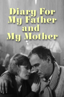 Diary for My Father and My Mother (1990) Diary for My Father and My Mother (1990)