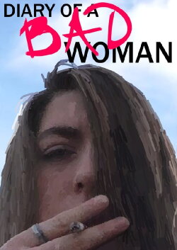 Diary of a Bad Woman (2017) Diary of a Bad Woman (2017)