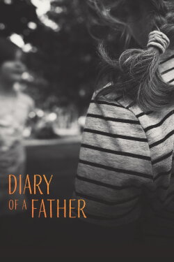 Diary of a Father (2024) Diary of a Father (2024)