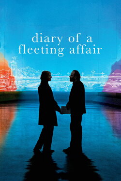 Diary of a Fleeting Affair (2022) Diary of a Fleeting Affair (2022)