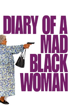 Diary of a Mad Black Woman (2005) Diary of a Mad Black Woman (2005)