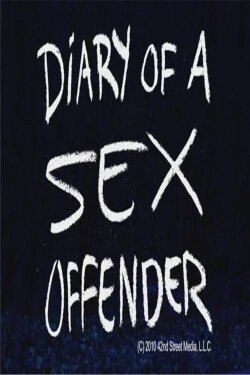 Diary of a Sex Offender (2009) Diary of a Sex Offender (2009)