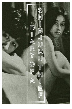 Diary of a Shinjuku Thief (1969) Diary of a Shinjuku Thief (1969)