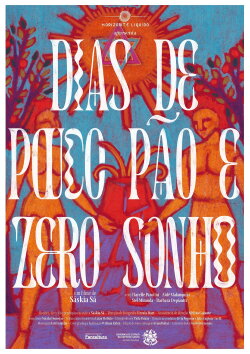 Dias de pouco pão e zero sonho (2024) Dias de pouco pão e zero sonho (2024)
