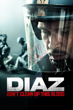 Diaz - Don't Clean Up This Blood (2012) Diaz - Don't Clean Up This Blood (2012)