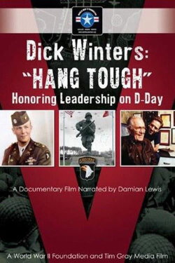 Dick Winters: Hang Tough (2012) Dick Winters: Hang Tough (2012)