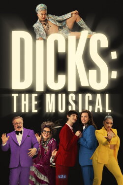 Dicks: The Musical (2023) Dicks: The Musical (2023)