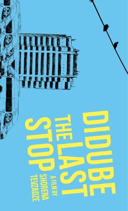 Didube, The Last Stop (2017)