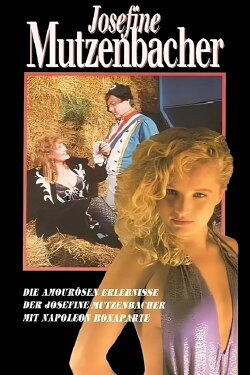 Die amourösen Erlebnisse der Josefine Mutzenbacher mit Napoleon Bonaparte (1990) Die amourösen Erlebnisse der Josefine Mutzenbacher mit Napoleon Bonaparte (1990)