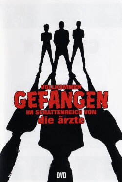 Die Ärzte - Vollkommen gefangen im Schattenreich von die Ärzte (2007) Die Ärzte - Vollkommen gefangen im Schattenreich von die Ärzte (2007)