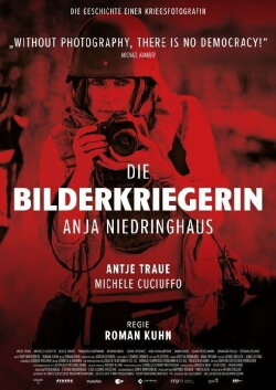 Die Bilderkriegerin - Anja Niedringhaus (2022) Die Bilderkriegerin - Anja Niedringhaus (2022)