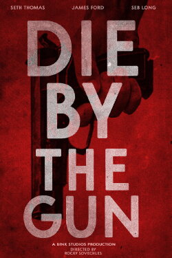 Die by the Gun (2019)