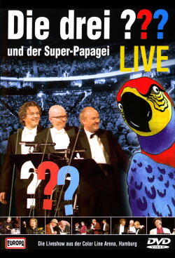 Die drei ??? LIVE - und der Super-Papagei (2006) Die drei ??? LIVE - und der Super-Papagei (2006)