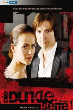 Die dunkle Seite (2008) Die dunkle Seite (2008)