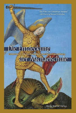 Die Entdeckung der Michaelschule – Einblicke in die heilkünstlerische Sprachgestaltung (2021)