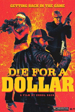 Die for a Dollar (2019) Die for a Dollar (2019)