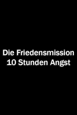 Die Friedensmission - 10 Stunden Angst (1997)
