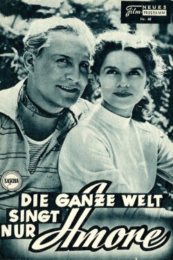 Die ganze Welt singt nur Amore (1956) Die ganze Welt singt nur Amore (1956)