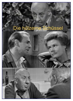 Die hölzerne Schüssel (1965) Die hölzerne Schüssel (1965)