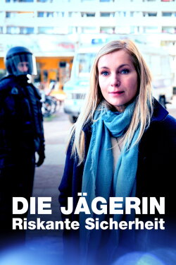 Die Jägerin - Riskante Sicherheit (2023)