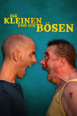 Die Kleinen und die Bösen (2015) Die Kleinen und die Bösen (2015)