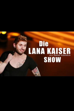 Die Lana-Kaiser-Show: Talk mit Hana Corrales und Philipp Gufler (2022) Die Lana-Kaiser-Show: Talk mit Hana Corrales und Philipp Gufler (2022)