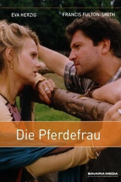 Die Pferdefrau (2001) Die Pferdefrau (2001)