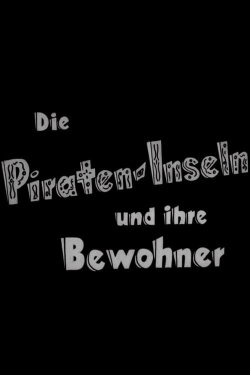 Die Piraten-Inseln und ihre Bewohner (1953) Die Piraten-Inseln und ihre Bewohner (1953)