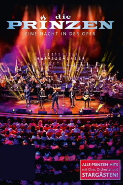 Die Prinzen - Eine Nacht in der Oper (2015) Die Prinzen - Eine Nacht in der Oper (2015)