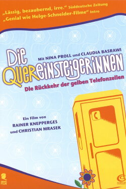 Die Quereinsteigerinnen (2005) Die Quereinsteigerinnen (2005)