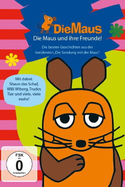 Die Sendung mit der Maus - Die Maus und ihre Freunde (2016) Die Sendung mit der Maus - Die Maus und ihre Freunde (2016)