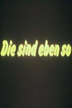 Die sind eben so (1983)
