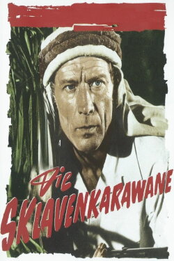 Die Sklavenkarawane (1958) Die Sklavenkarawane (1958)