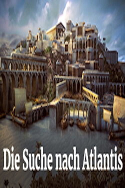 Die Suche nach Atlantis (2018) Die Suche nach Atlantis (2018)