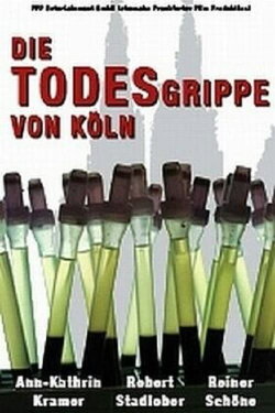 Die Todesgrippe von Köln (1999) Die Todesgrippe von Köln (1999)